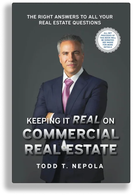 Keeping it Real on Commercial Real Estate - Todd Nepola